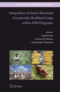 Integration of Insect Resistant Genetically Modified Crops within IPM Programs