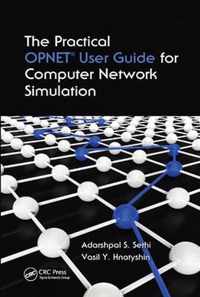 The Practical OPNET User Guide for Computer Network Simulation