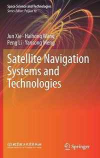 Satellite Navigation Systems and Technologies