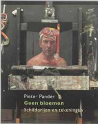 Pieter Pander, geen bloemen.