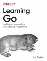 Learning Go An Idiomatic Approach to RealWorld Go Programming