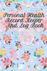 Personal Health Record Keeper And Log Book