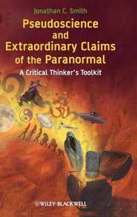 Pseudoscience And Extraordinary Claims Of The Paranormal