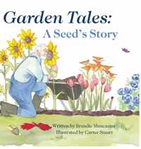Garden Tales: A Seed&apos;s Story