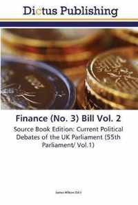 Finance (No. 3) Bill Vol. 2