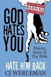 God Hates You, Hate Him Back