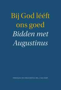 Bij God leeft ons goed