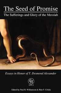 The Seed of Promise: The Sufferings and Glory of the Messiah
