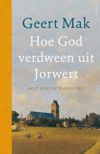 Hoe God verdween uit Jorwert - jubileumeditie