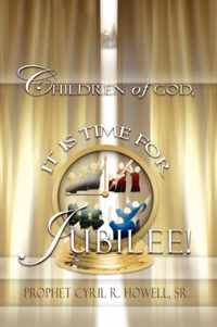 Children of God It's Time For Jubilee