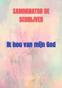Ik hou van mijn God