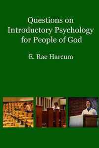 Questions on Introductory Psychology for People of God