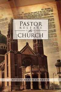 Pastor Release the Church