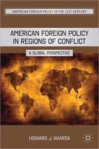 American Foreign Policy in Regions of Conflict
