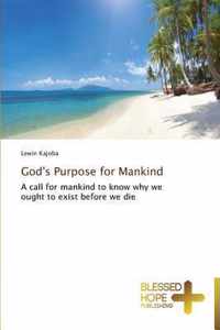 God's Purpose for Mankind