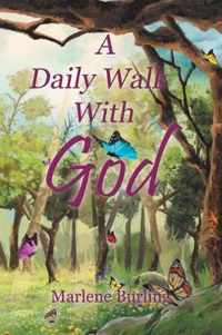 A Daily Walk with God