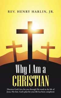 Why I Am a Christian