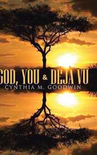 God, You & Deja Vu