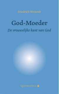 God-Moeder - Friedrich Weinreb - Hardcover (9789079449231)