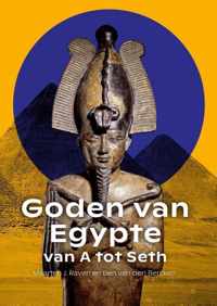 Goden van Egypte, van A tot Seth