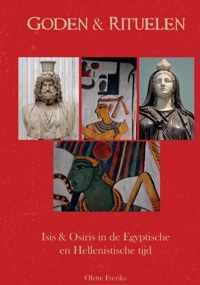 Goden & Rituelen: Isis en Osiris