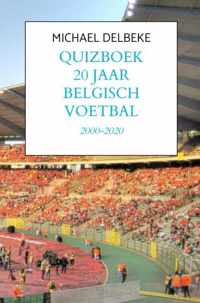 Quizboek Twintig jaar Belgisch voetbal - Michael Delbeke - Paperback (9789402127027)
