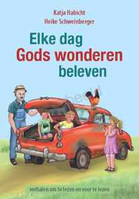 Elke dag Gods wonderen beleven