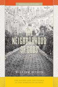 The Neighborhood of Gods