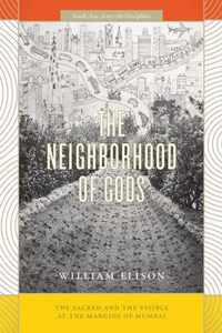 The Neighborhood of Gods