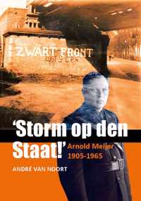 Storm op den Staat! Arnold Meijer (1905-1965)