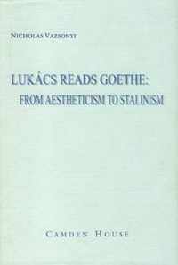 Lukacs Reads Goethe