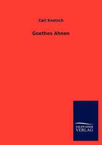 Goethes Ahnen