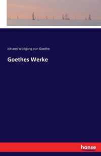 Goethes Werke