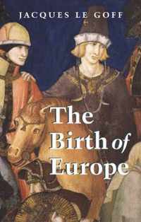 The Birth of Europe