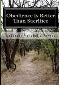 Obedience Is Better Than Sacrifice