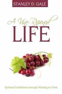 A Vine-Ripened Life