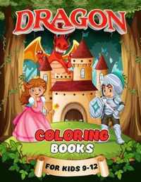 Dragon Coloring Books For Kids 9-12