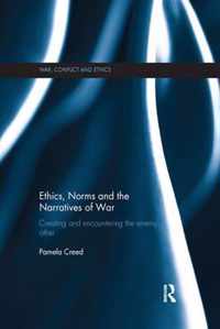 Ethics, Norms and the Narratives of War