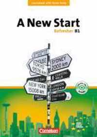 A New Start. Refresher B1. Neue Ausgabe. Coursebook mit Home Study Section, Home Study CD, Class CDs