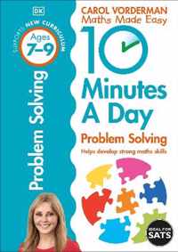 10 Minutes A Day Problem Solving, Ages 7-9 (Key Stage 2)