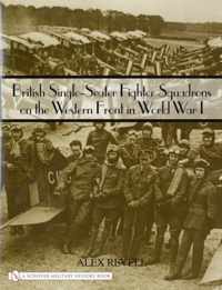 British Single-Seater Fighter Squadrons in World War I