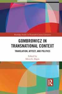 Gombrowicz in Transnational Context