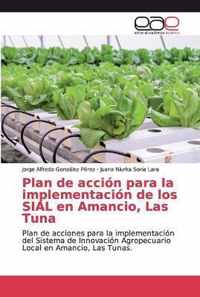 Plan de accion para la implementacion de los SIAL en Amancio, Las Tuna