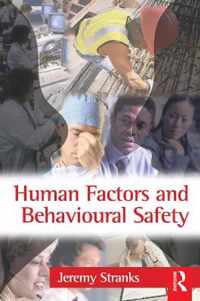 Human Factors and Behavioural Safety