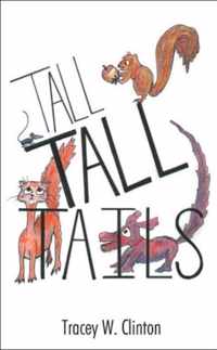 Tall Tall Tails
