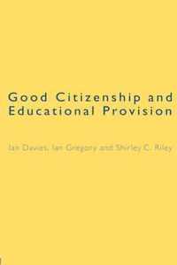 Good Citizenship and Educational Provision