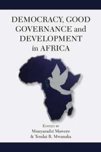 Democracy, Good Governance and Development in Africa