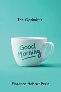 The Optimist's Good Morning