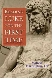 Reading Luke for the First Time