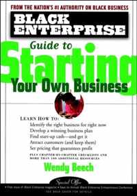 Black Enterprise Guide to Starting Your Own Business